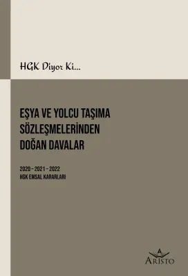 Eşya ve Yolcu Taşıma Sözleşmelerinden Doğan Davalar