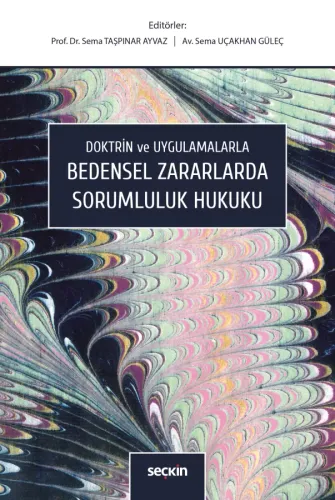 Bedensel Zararlarda Sorumluluk Hukuku