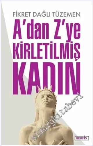 A'dan Z'ye Kirletilmiş Kadın - 2018