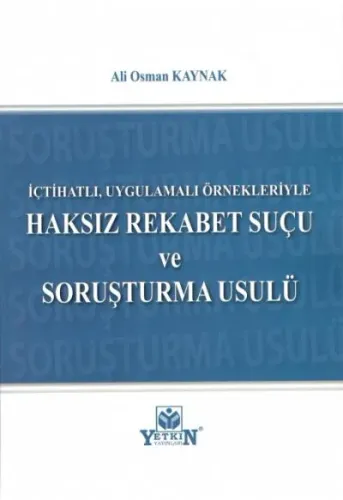 Haksız Rekabet Suçu ve Soruşturma Usulü
