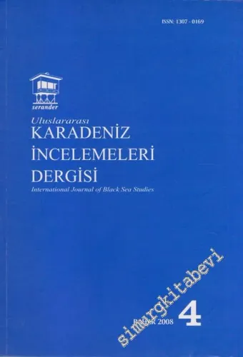 Uluslararası Karadeniz İncelemeleri Dergisi = International Journal of Black Sea Studies 4 - Sayı: 4    2  Bahar
