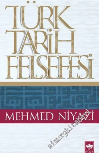 Türk Tarih Felsefesi -