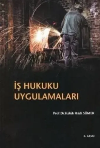 İş Hukuku Uygulamaları