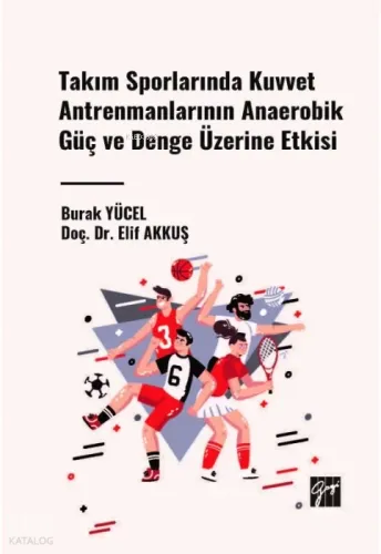 Kuvvet Antrenmanlarının Anaerobik Güç ve Denge Üzerine Etkisi