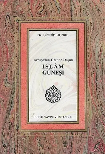 İslam Güneşi / Avrupa'nın Üzerine Doğan