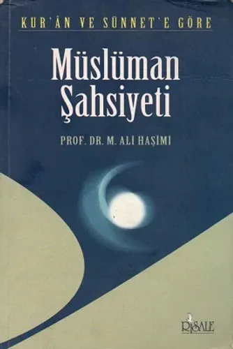 Kur'an ve Sünnet'e Göre Müslüman Şahsiyeti