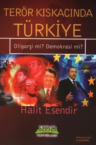 Terör Kıskacında Türkiye "Oligarşi mi? Demokrasi mi?"