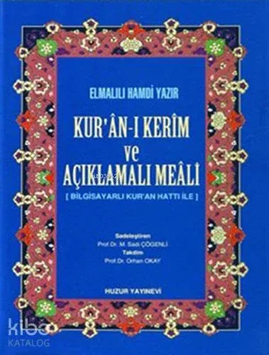 Kuran-ı Kerim ve Açıklamalı Meali - Hafız Boy; Bilgisayar Hatlı
