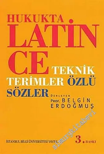 Hukukta Latince Teknik Terimler - Özlü Sözler -        2011