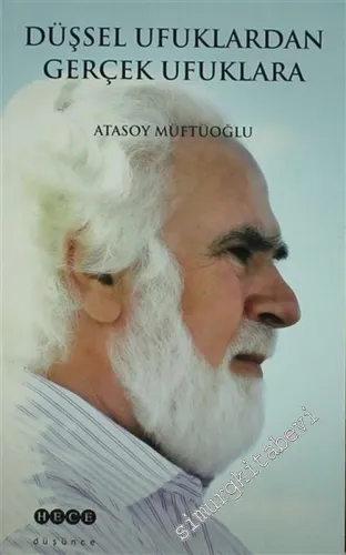 Düşsel Ufuklardan Gerçek Ufuklara -