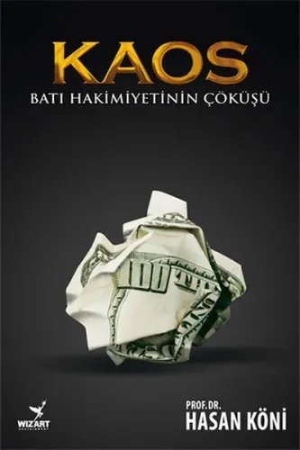 Kaos - Batı Hakimiyetinin Çöküşü - Hasan Köni