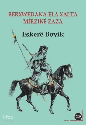 Berxwedana Êla Xalta Û Mîrzıkê Zaza