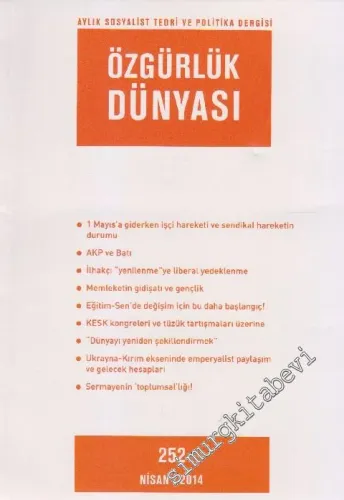 Özgürlük Dünyası Aylık Sosyalist Teori ve Politika Dergisi - Sayı: 252      Nisan
