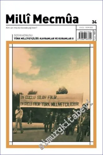 Milli Mecmua Dergisi - Türk Milliyetçiliği Kavramlar ve Kuramlar II - Sayı: 34      Eylül - Ekim
