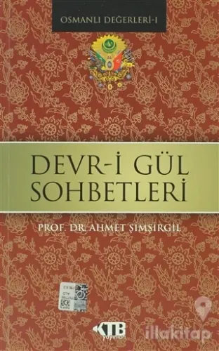 Devr-i Gül Sohbetleri