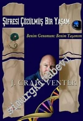 Şifresi Çözülmüş Bir Yaşam / Benim Genomum: Benim Yaşamım -         2008