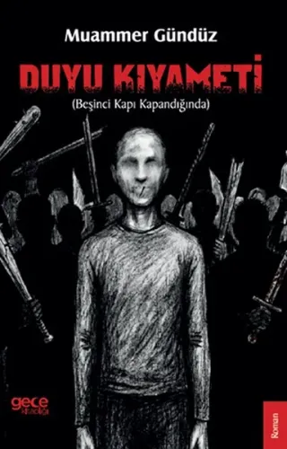 Duyu Kıyameti (Beşinci Kapı Kapandığında)