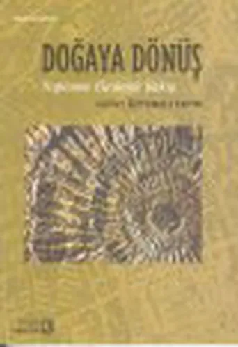 Doğaya Dönüş Topluma Ekolojik Bakış