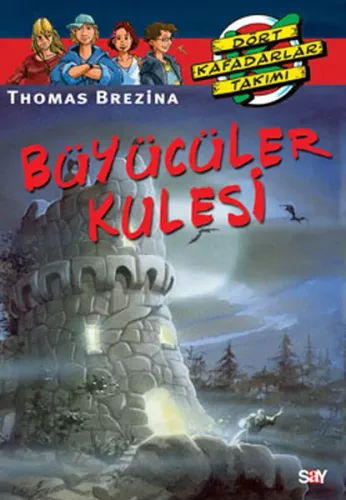 Dört Kafadarlar Takımı 59 - Büyücüler Kulesi