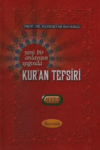 Yeni Bir Anlayışın Işığında Kur'an Tefsiri (21. Cilt)