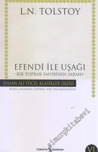 Efendi ile Uşağı: Bir Toprak Sahibinin Sabahı -