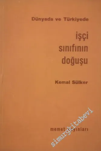 Dünyada ve Türkiye'de İşçi Sınıfının Doğuşu -