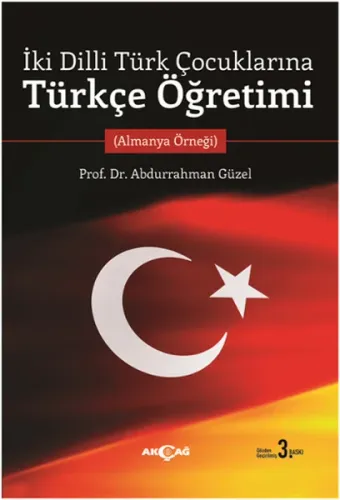 İki Dilli Türk Çocuklarına Türkçe Öğretimi; Almanya Öğreği