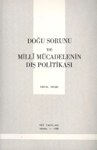 Doğu Sorunu ve Milli Mücadelenin Dış Politikası