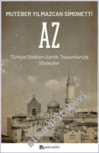 AZ Türkiye Otokton Azınlık Toplumlarıyla Söyleşiler -         2022