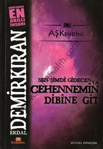 Sen Şimdi Gidecen Ya Cehennemin Dibine Git