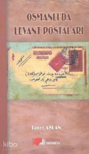 Osmanlı'da Levant Postaları