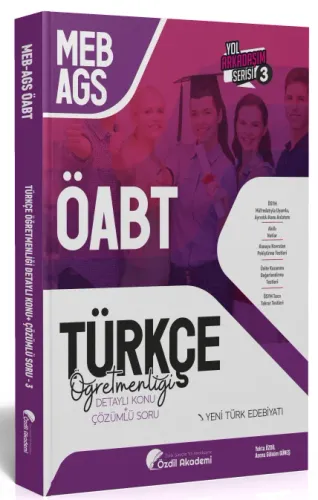 Özdil Akademi ÖABT MEB-AGS Türkçe 3. Kitap Yeni Türk Edebiyatı Konu Anlatımlı Soru Bankası