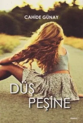 Düş Peşinde Cahide Günay