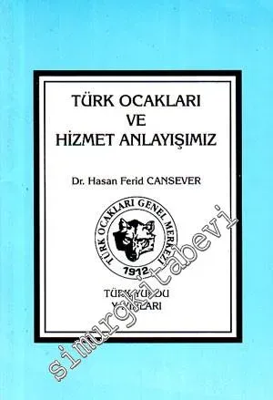 Türk Ocakları ve Hizmet Anlayışımız -        1995