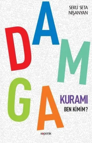 Damga Kuramı; Ben Kimim?