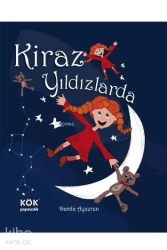 Kiraz Yıldızlarda (Ciltli)