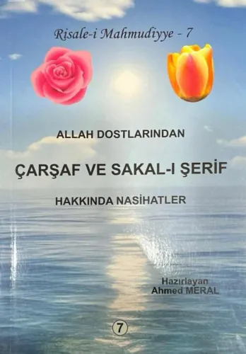 Allah Dostlarından Çarşaf ve Sakal-ı Şerif Hakkında Nasihatler