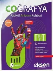 EKSEN FASİKÜL ANLATIM REHBERİ TYT COĞRAFYA (7 FASİKÜL)