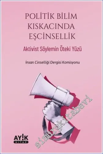 Politik Bilim Kıskacında Eşcinsellik -         2023