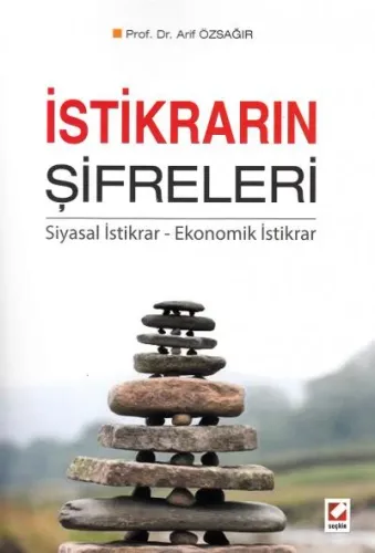İstikrarın Şifreleri Siyasal İstikrar – Ekonomik İstikrar