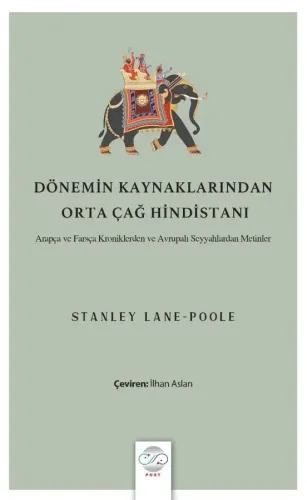 DÖNEMİN KAYNAKLARINDAN ORTA ÇAĞ HİNDİSTANI