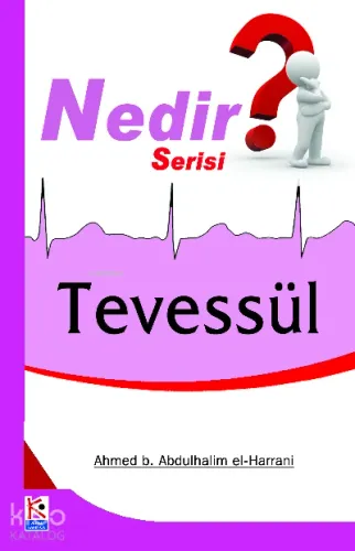 Tevessül Nedir | benlikitap.com
