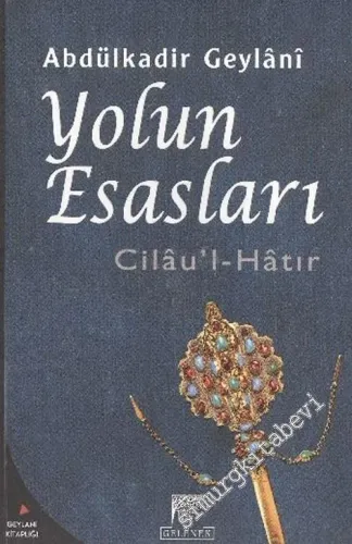 Yol'un Esasları - Cilaul - Hatır -        2006