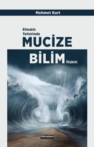 Elmalılı Tefsirinde Mucize Bilim İlişkisi