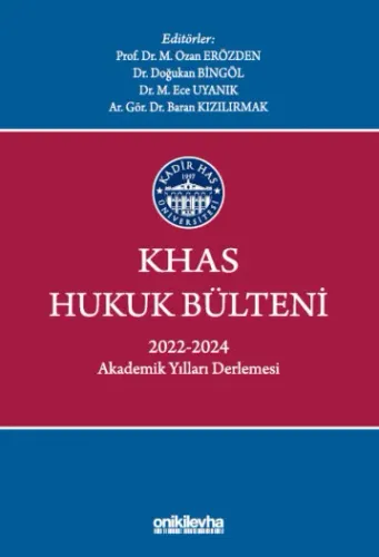 KHAS Hukuk Bülteni 2022-2024 Akademik Yılları Derlemesi