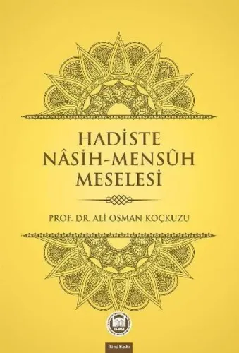 Hadiste Nâsih Mensûh Meselesi