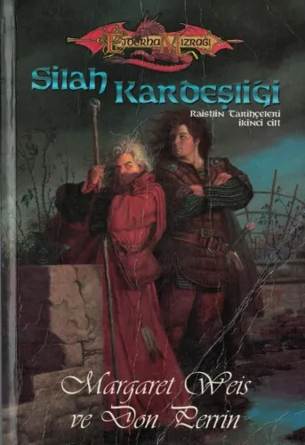 Silah Kardeşliği Raistlin Tarihçeleri 2