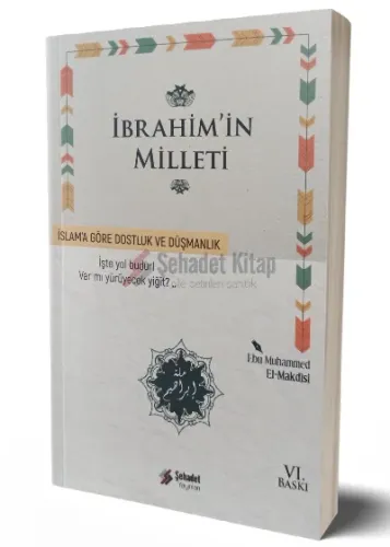 İbrahimin Milleti; İslam'a Göre Dost ve Düşman