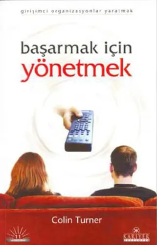 Başarmak İçin Yönetmek Girişimci Organizasyonlar Yaratmak