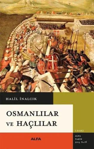 Osmanlılar ve Haçlılar Halil İnalcık